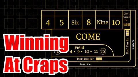 Winning at Craps