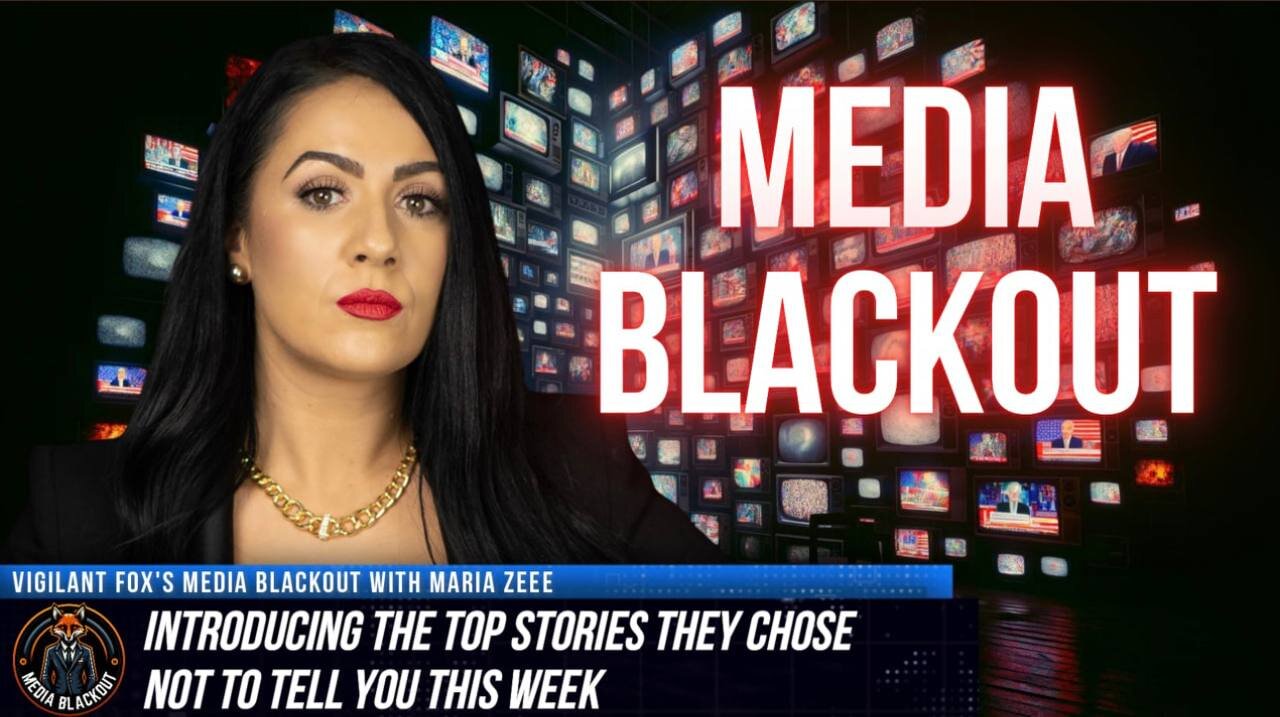 Media Blackout: 10 News Stories They Chose Not to Tell You This Week – Episode 38