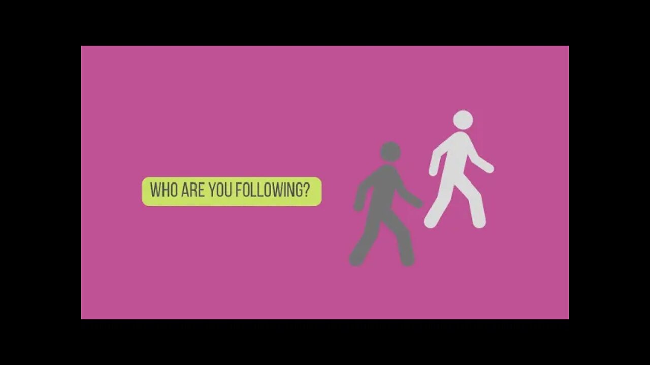 Who are YOU following?