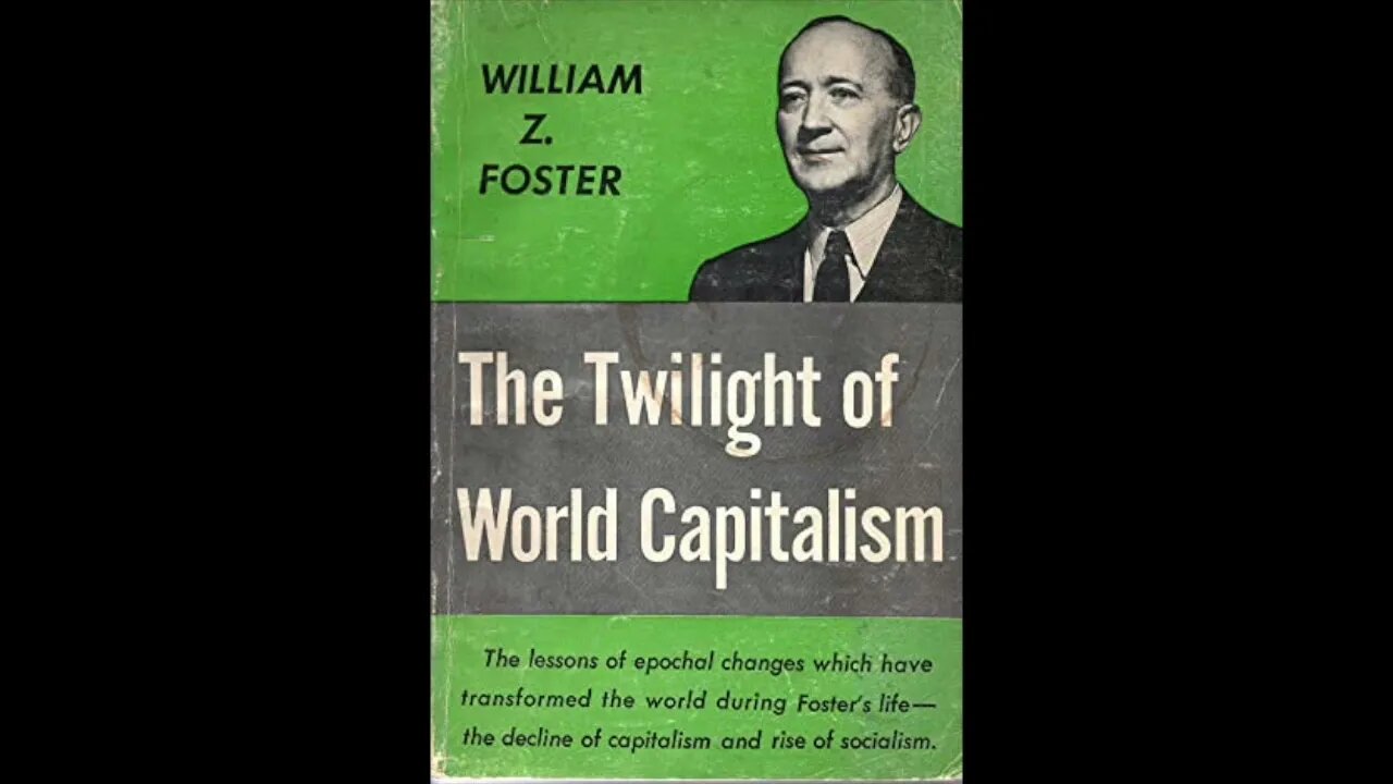 The Anti-Monopoly Coalition & Road to Socialism in USA - William Z. Foster