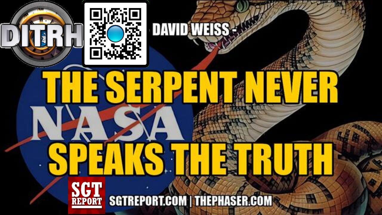 [SGT Report] THE SERPENT NEVER SPEAKS THE TRUTH -- David Weiss [Jul 15, 2022]