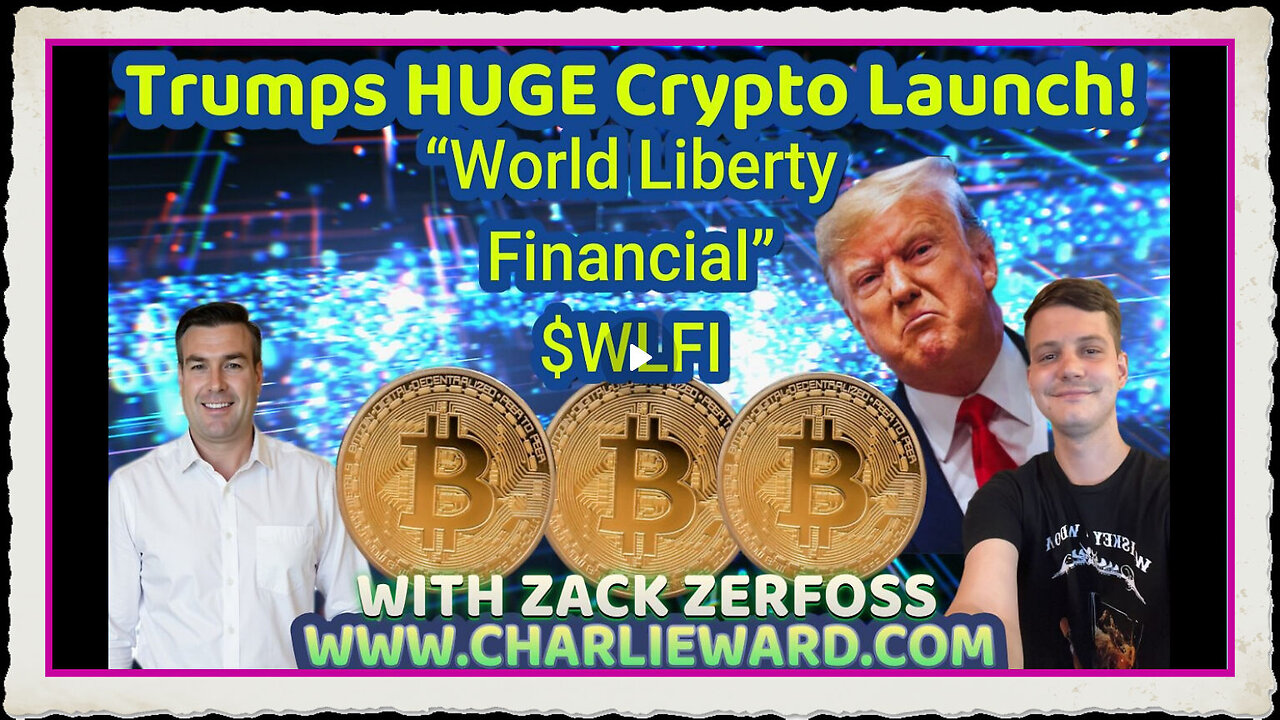 TRUMP'S HUGE CRYPTO LAUNCH - WORLD LIBERTY FINANCIAL $WLFI WITH PAUL BROOKER ZACK ZERFOSS