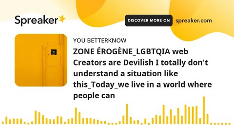 ZONE ÉROGÈNE_LGBTQIA web Creators are Devilish I totally don't understand a situation like this_Toda