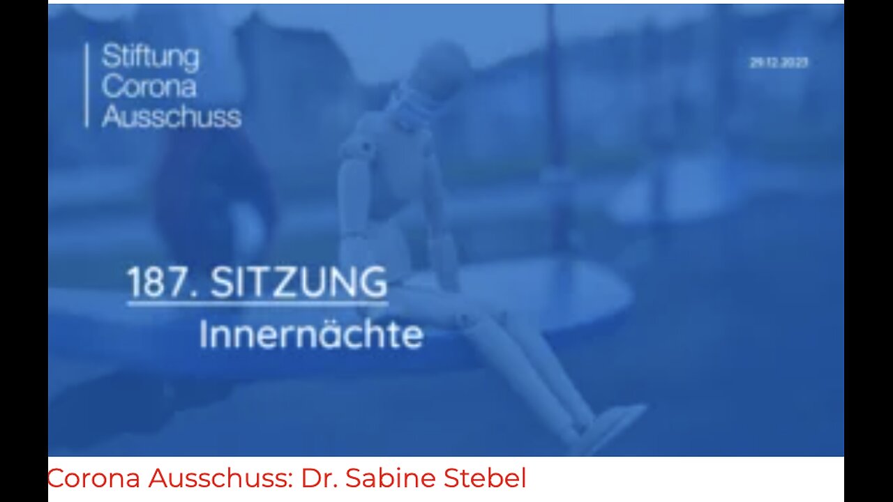 Corona Ausschuss Sitzung #187 Dr. Sabine Stebel