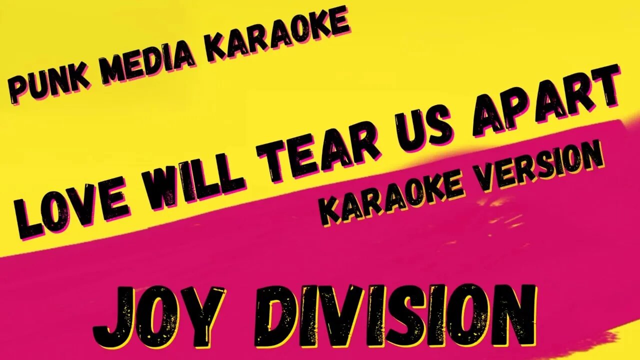 JOY DIVISION ✴ LOVE WILL TEAR US APART ✴ KARAOKE INSTRUMENTAL ✴ PMK