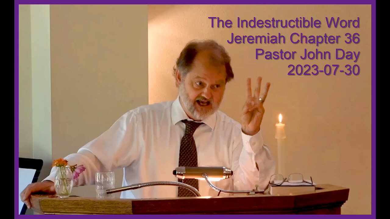 "The Indestructible Word", (Jeremiah Chapter 36), 2023-07-30, Longbranch Community Church