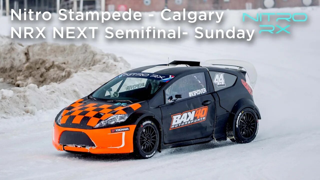 2023 Nitro RX Calgary | NRX NEXT Semifinal - Sunday