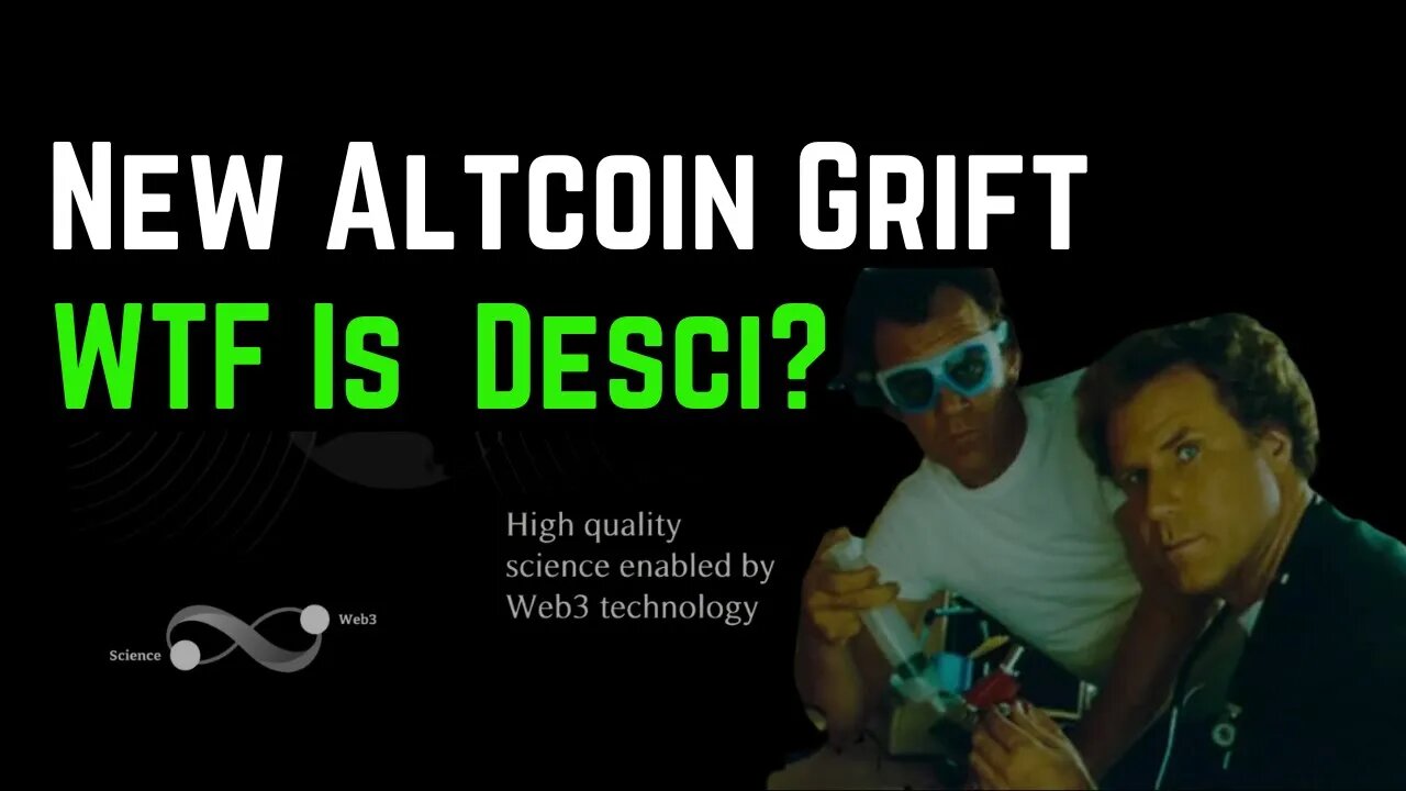 The New Altcoin Grift; What Is DESCI?