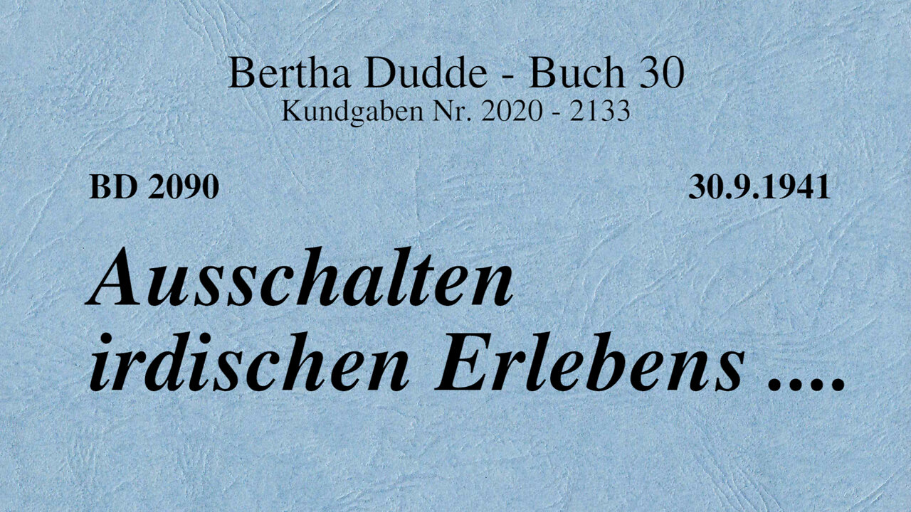 BD 2090 - AUSSCHALTEN IRDISCHEN ERLEBENS ....