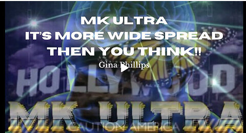 MK ULTRA, (Manchurian Candidate) It's More Wide Spread Than YOU Think!! Gina Phillips