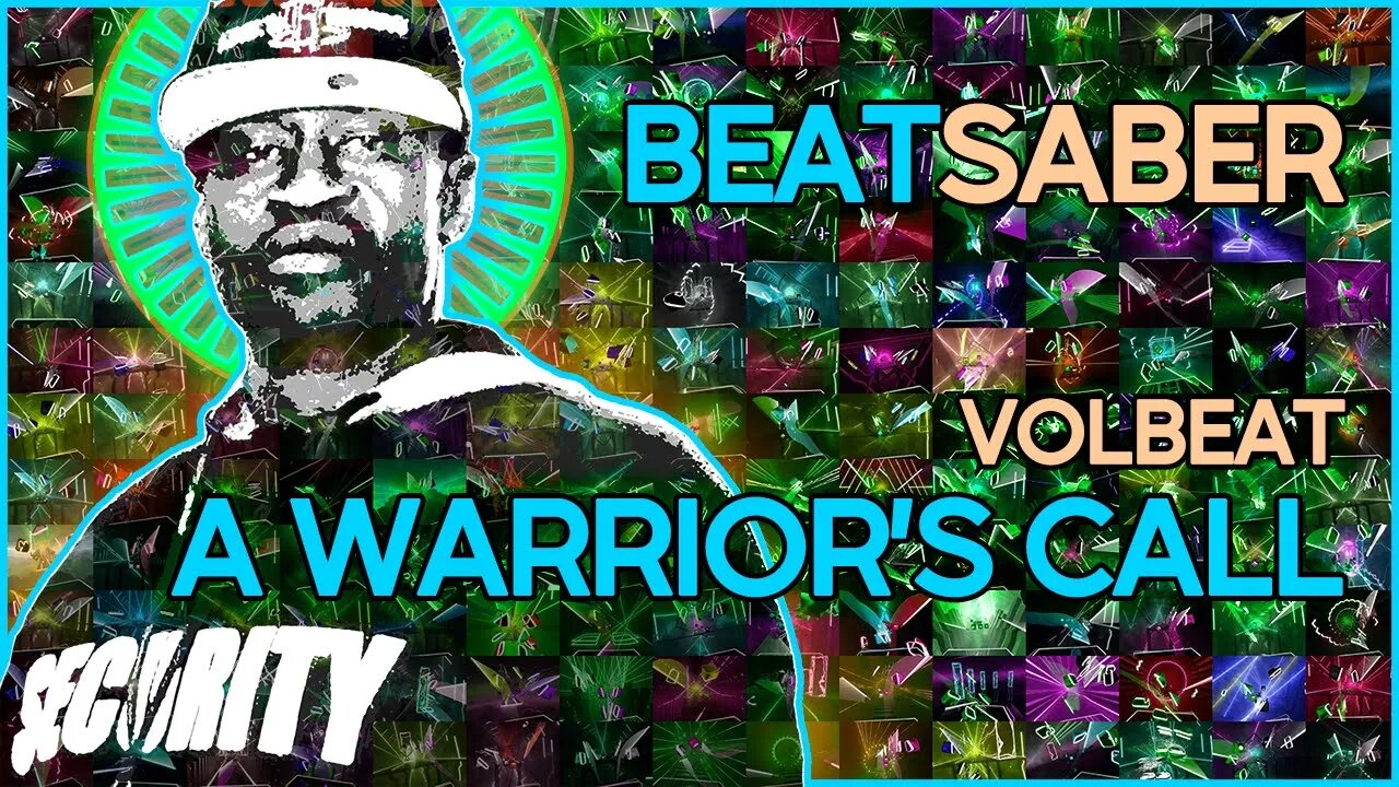 (beat saber) volbeat - a warrior's call [mapper: cyrix]