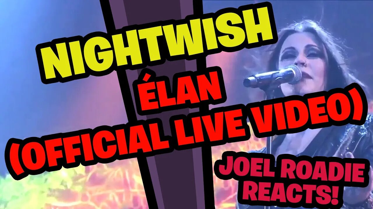 NIGHTWISH - Élan (OFFICIAL LIVE) - Roadie Reacts