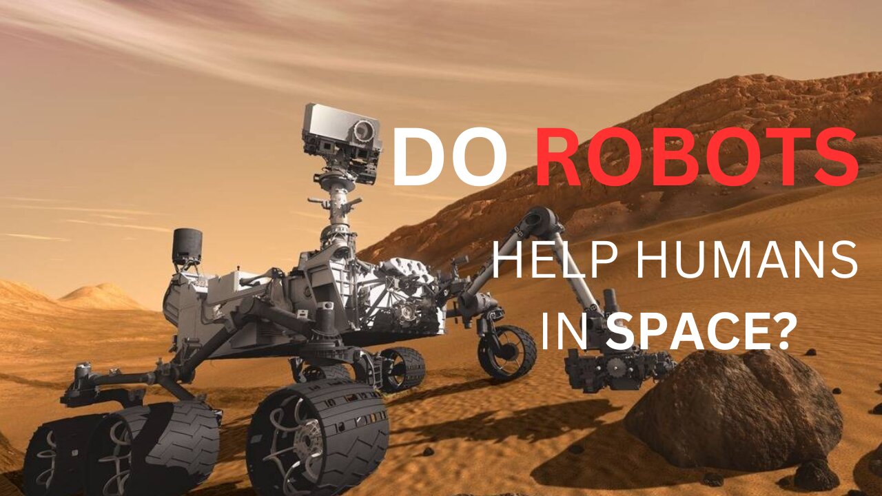 Do Robots Help Humans in Space? We Asked a NASA Technologist