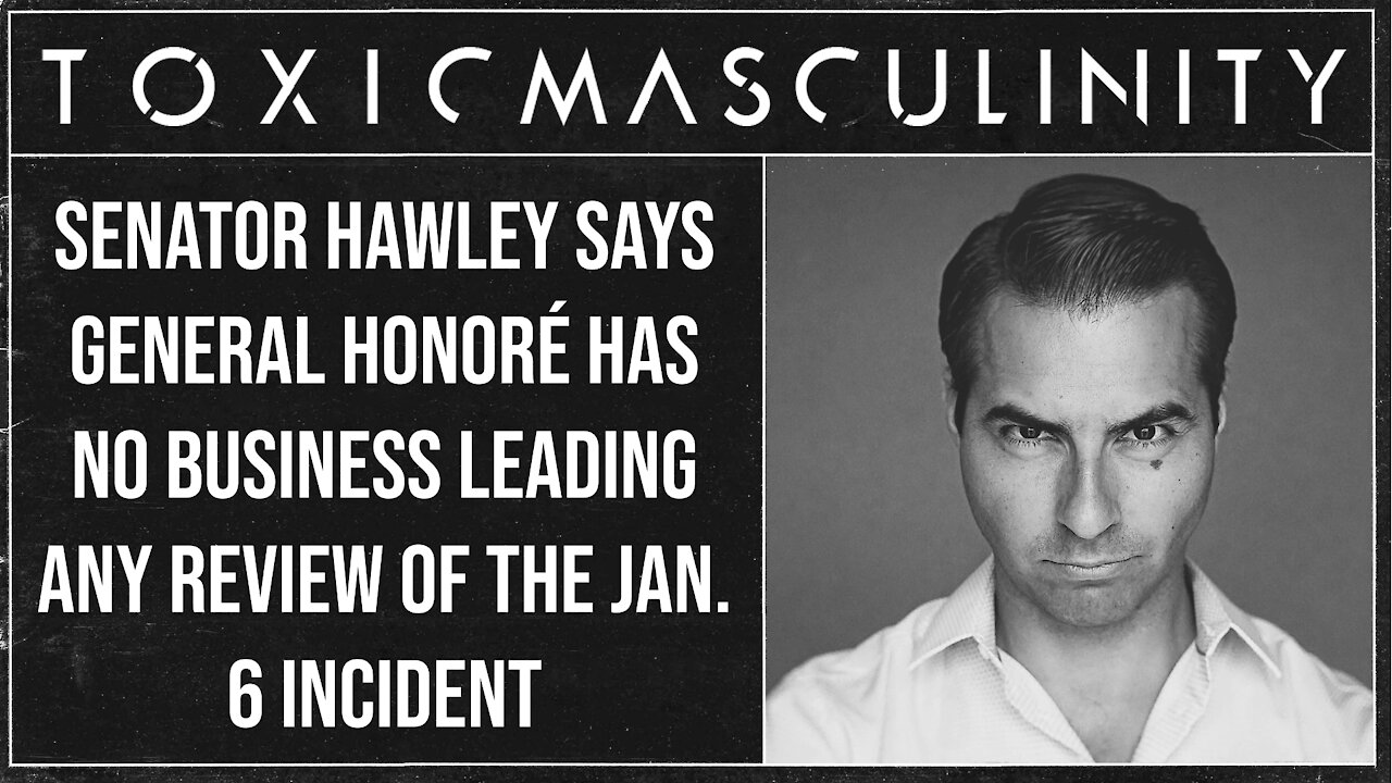 Senator Hawley Says General Honoré Has No Business Leading any Review of the Jan. 6 Incident