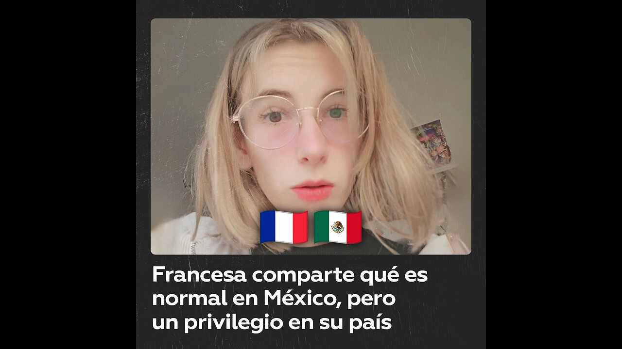 Francesa cuenta qué es lo que le más gusta de México en contraste con su país