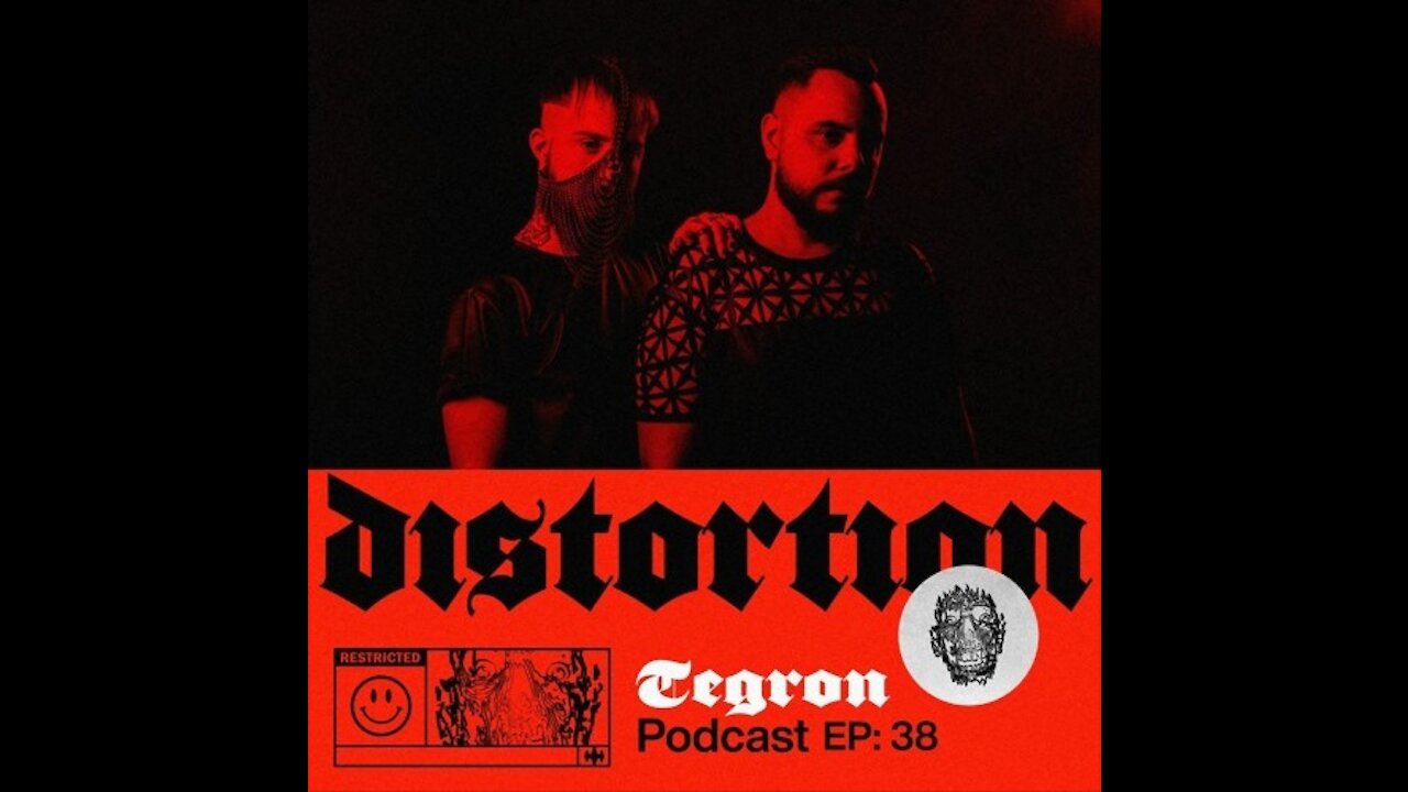 Tegron @ Distortion Podcast XXXVIII