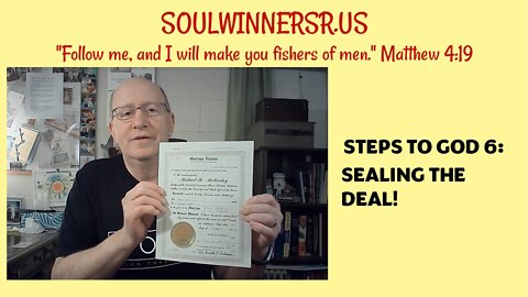 STEPS TO GOD 6: SEALING THE DEAL!