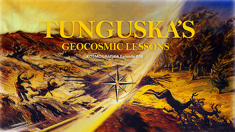 Episode #038: Tunguska's Geocosmic Lessons