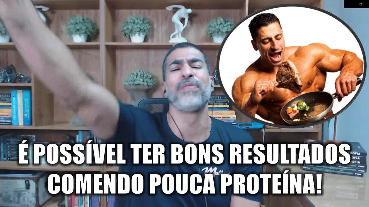 É possível ter bons resultados comendo pouca proteína!?