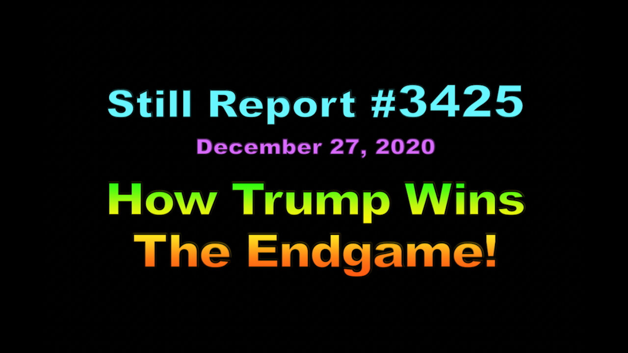 How Trump Wins The Endgame!, 3425