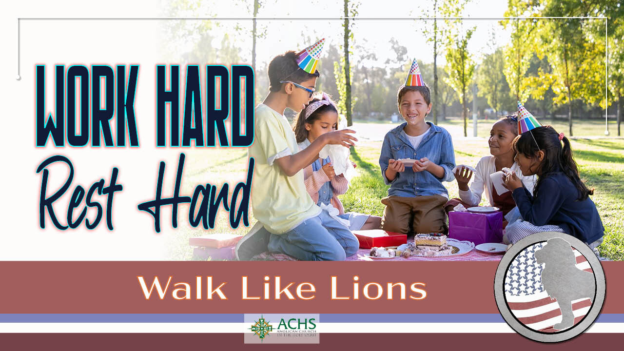 "Work Hard, Rest Hard" Walk Like Lions Christian Daily Devotion with Chappy Sep 06, 2021