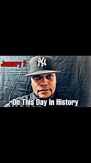 January 2nd (On This Day In History)