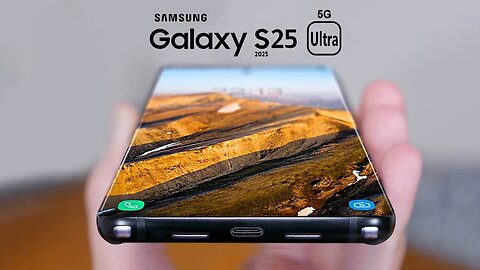 Samsung Galaxy S25 Ultra Trailer Official Design