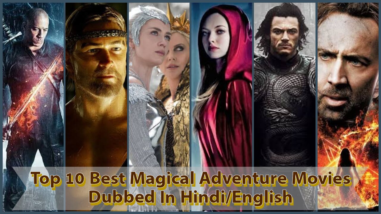 Top 10 Best Magical Adventure Movies Dubbed In Hindi/English | Must Watched Magical Fantasy Movies