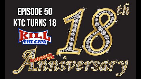 Episode 50 - KTC Turns 18