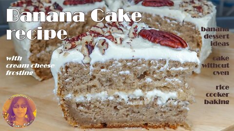 Banana Cake Recipe With Cream Cheese Frosting | Banana Dessert Ideas | EASY RICE COOKER CAKE RECIPES