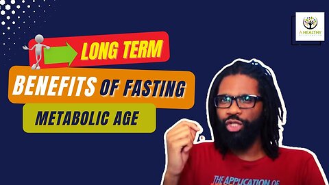 Long Term Benefits Of Fasting || Metabolic Age