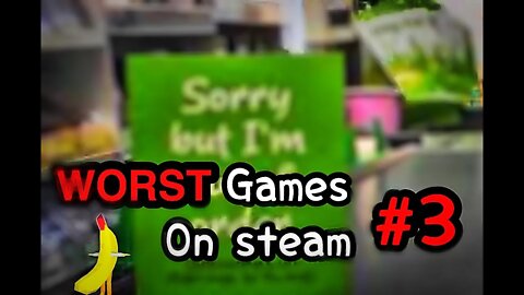 Worst games on steam video #3 (help...me....)