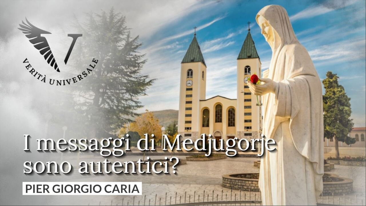 I messaggi di Medjugorje sono autentici? - Pier Giorgio Caria