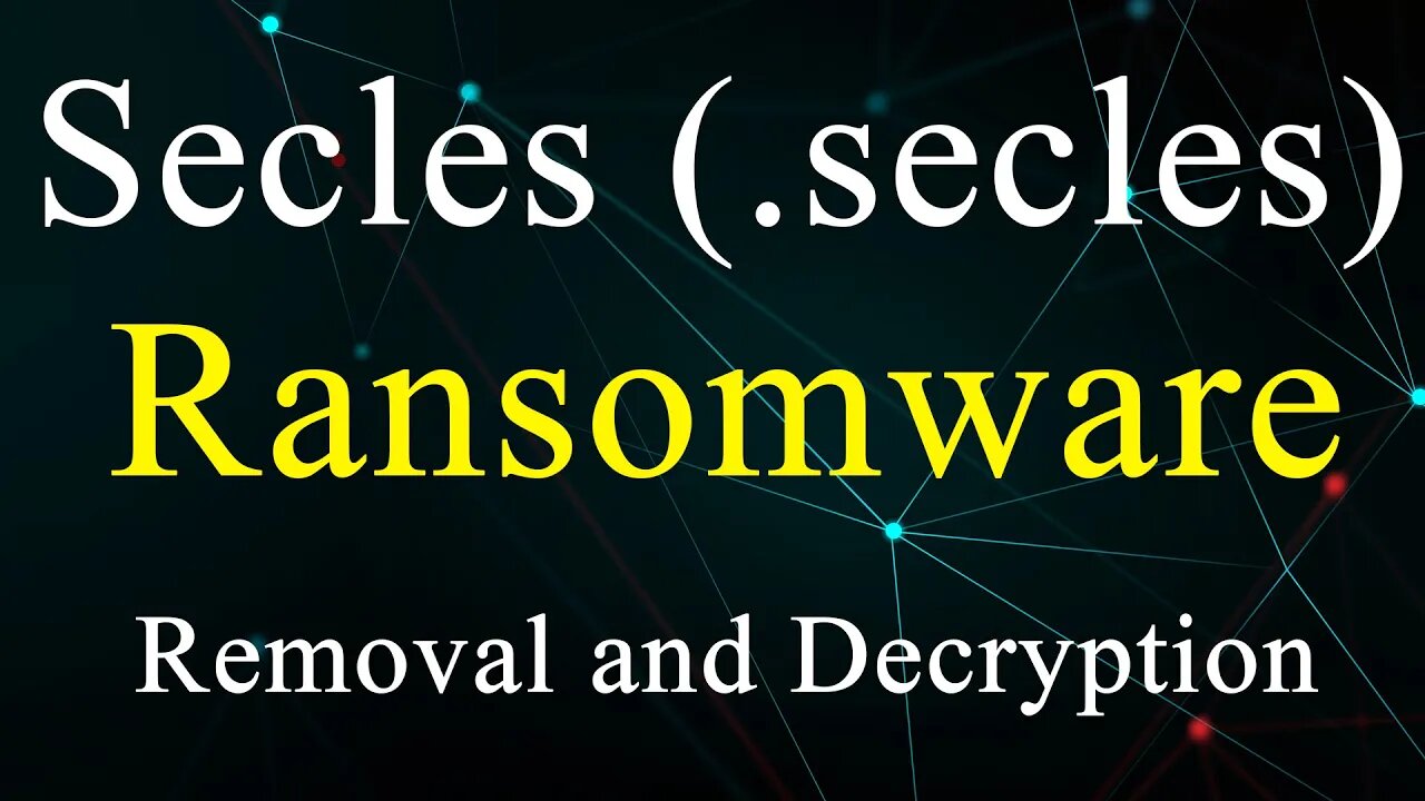 || SOLVED || Secles (.secles) ransomware virus – removal and decryption