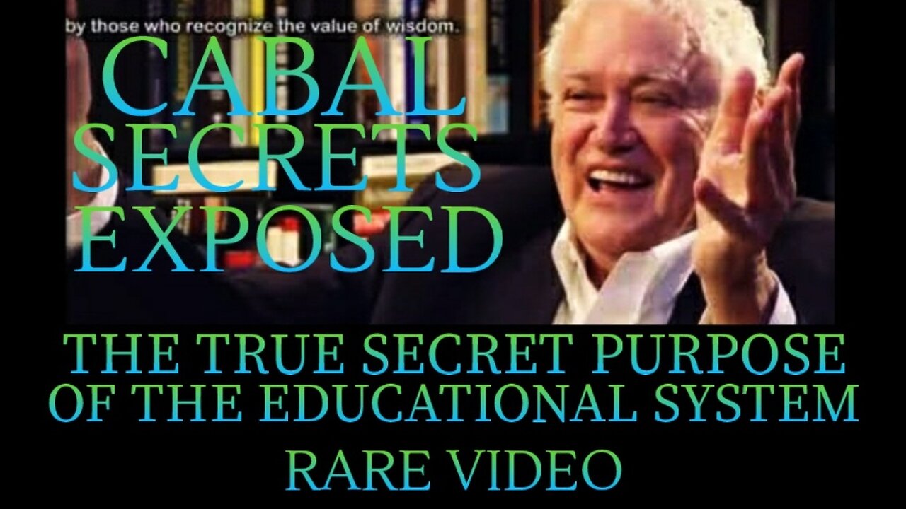 Cabal Secrets Exposed. Must See. The True Secret Purpose of the EDUCATIONAL System. Social Engineering & Indoctrination