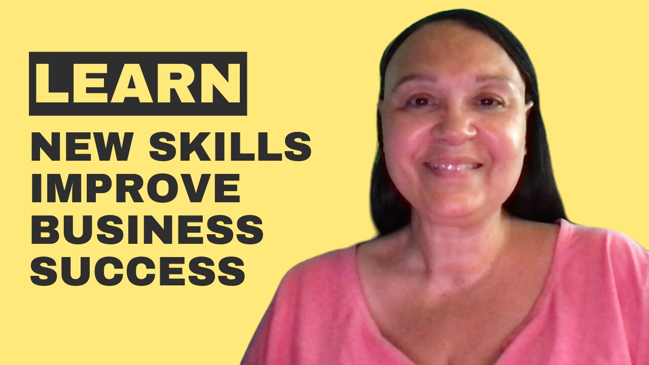 Learn New Skills Improve Business Success