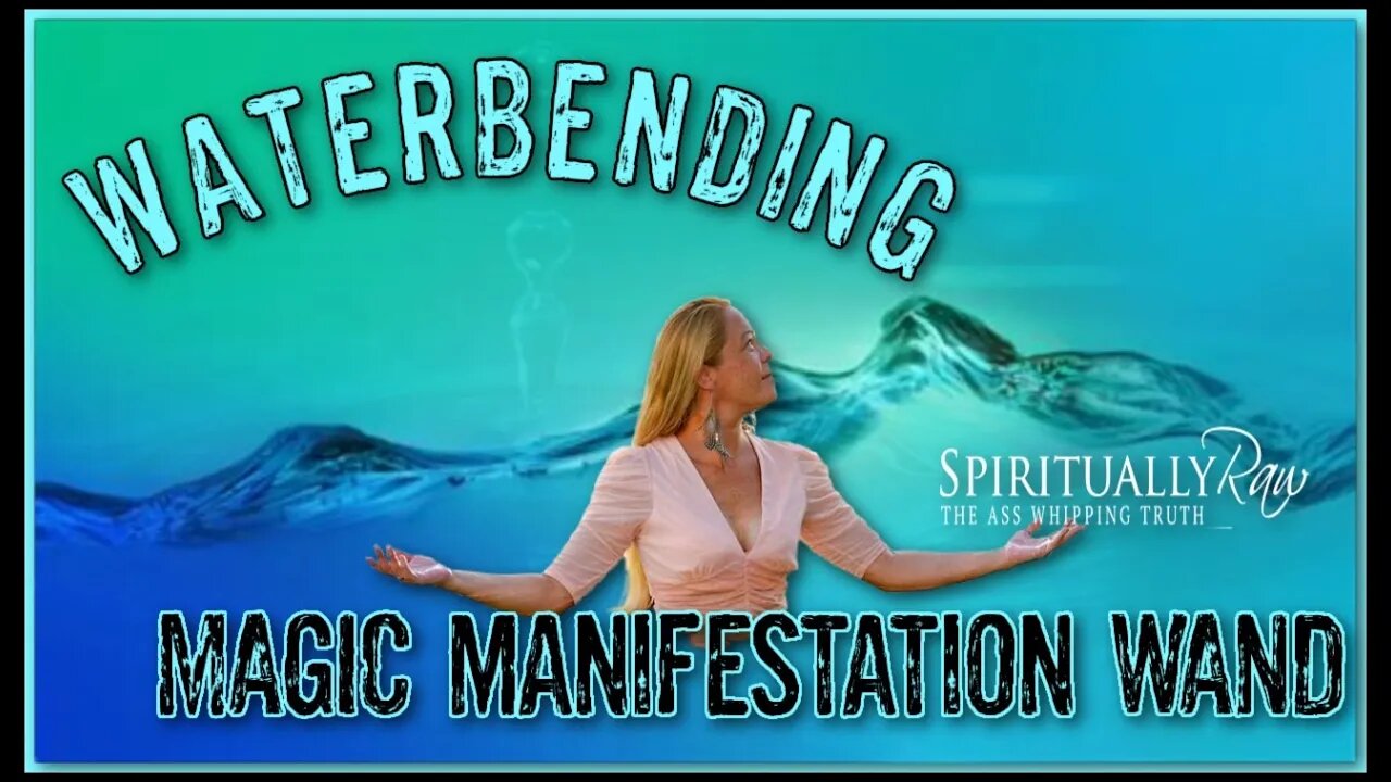 WATERBENDING the MAGIC MANIFESTATION WAND w/ Lemurian (past life) Muan Waterbender, Holly Hallowell