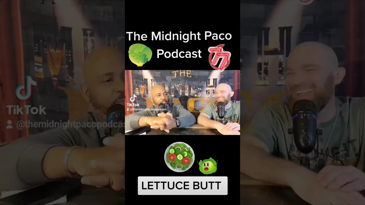 LETTUCE BUTT clip from Episode 77