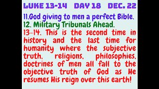 Luke 13-14 THE LORD'S FINAL VICTORY OVER THE "SUBJECTIVE TRUTH" OF MEN JOHN 8:32!