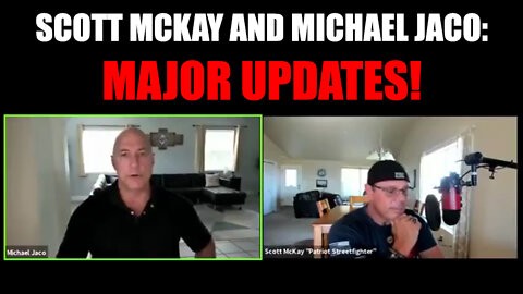 Bombshell! Scott Mckay And Michael Jaco: Major Updates!