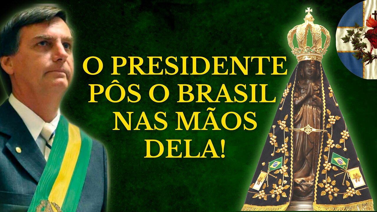 Jair Bolsonaro CONSAGROU o BRASIL à NOSSA SENHORA APARECIDA! CONFIANÇA!