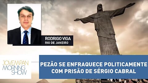 Pezão se enfraquece politicamente com prisão de Sérgio Cabral