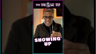 SHOWING UP - the Whole Tip #shorts #short #shortvideo