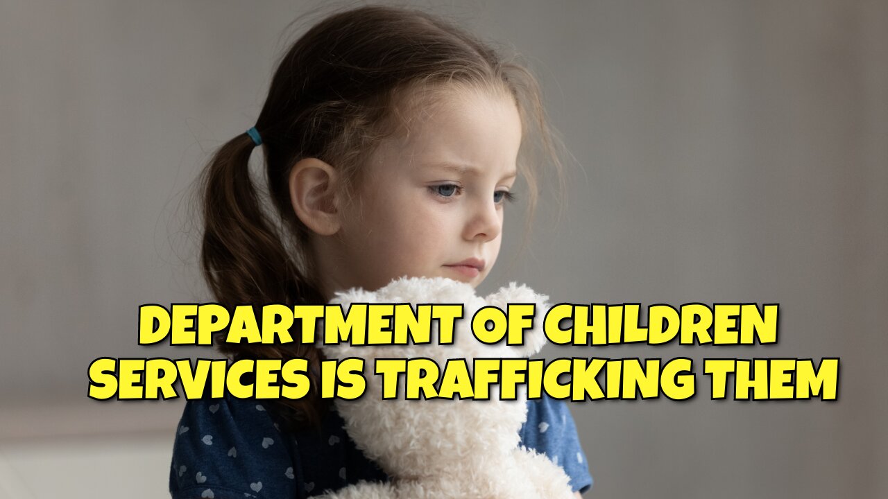 DEPARTMENT OF CHILREN SERVICES ADMITS TO TRAFFICKING KIDS