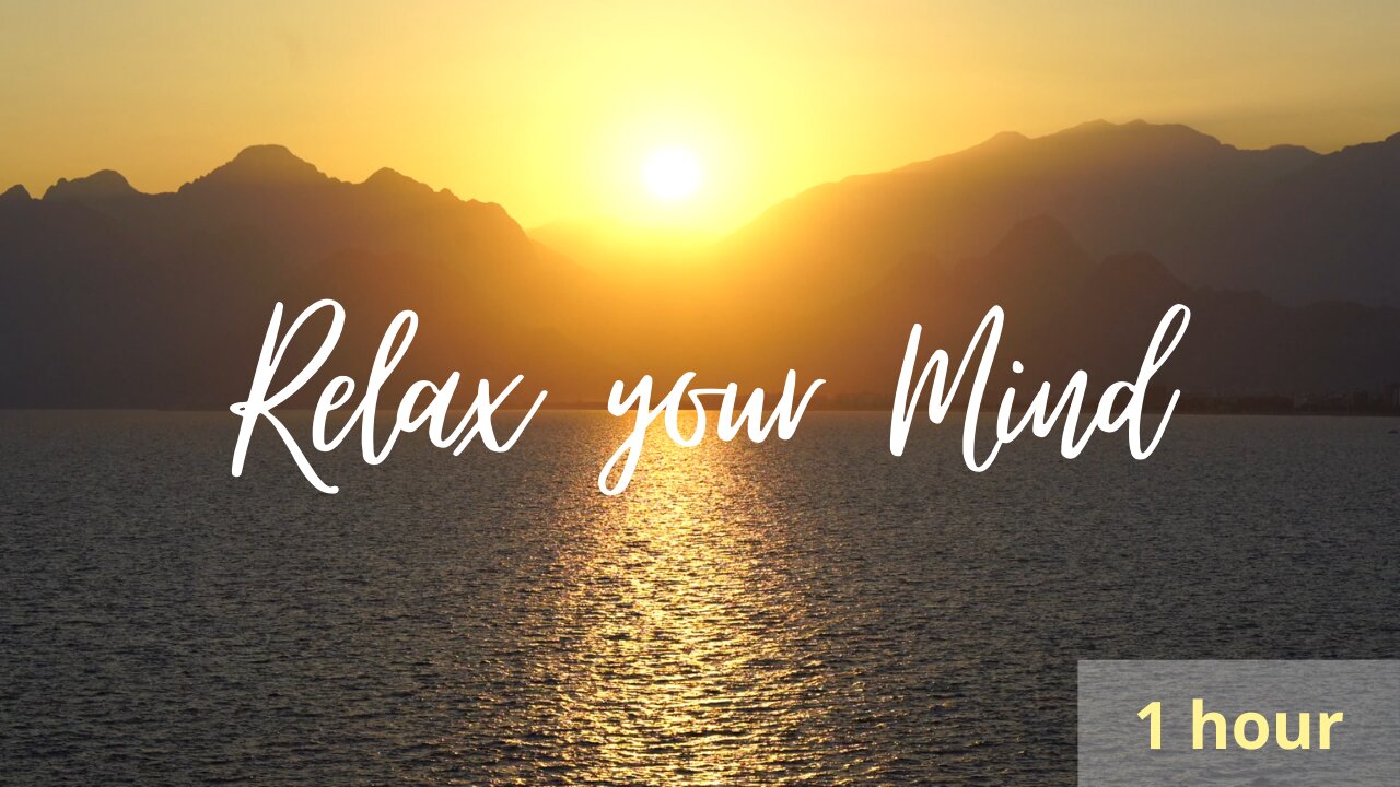 Relax your mind extended version - soothing music, relaxing music, sleeping music, meditation music.