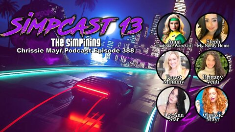 CMP 388 - SimpCast 13 - Erica Rhodes, LeeAnn Star, Forest Mommy, Brittany Venti