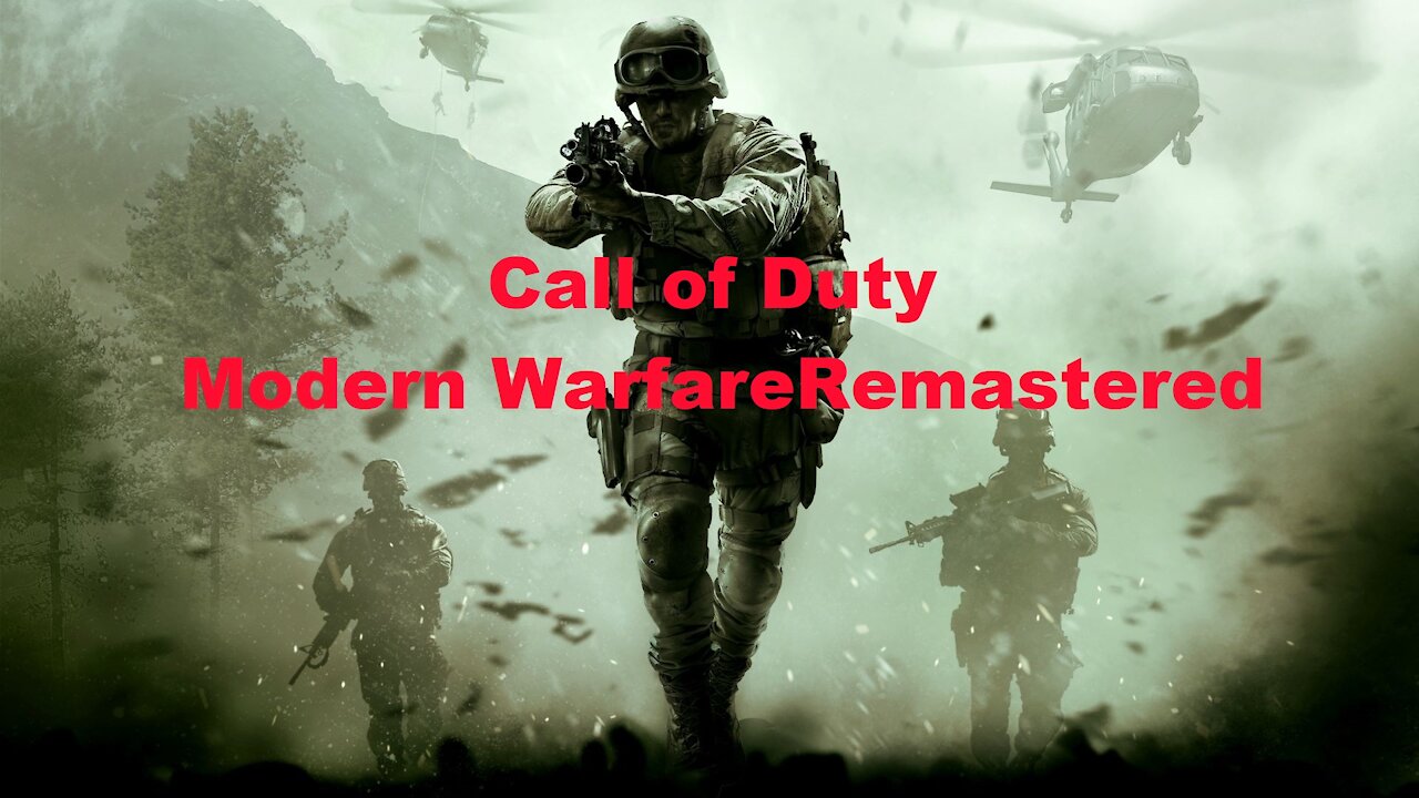 Call of Duty: Modern Warfare Remastered.