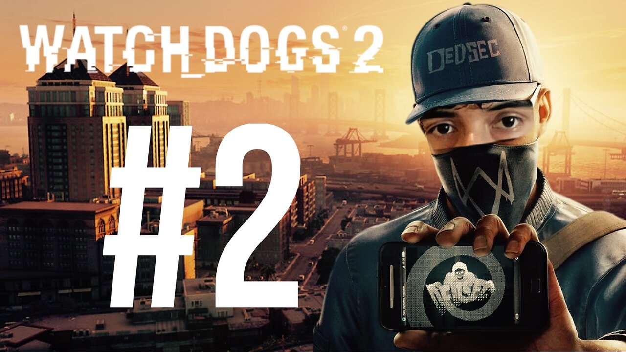 Destroying San Francisco With My Hacking #2 (Watch Dogs 2)