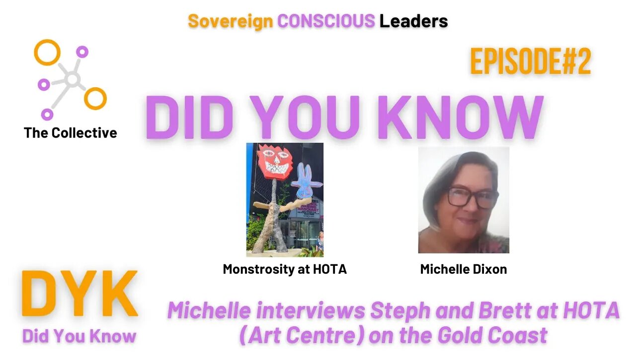 2. Did You know (DYK) – Monstrosity at HOTA and Michelle Dixon