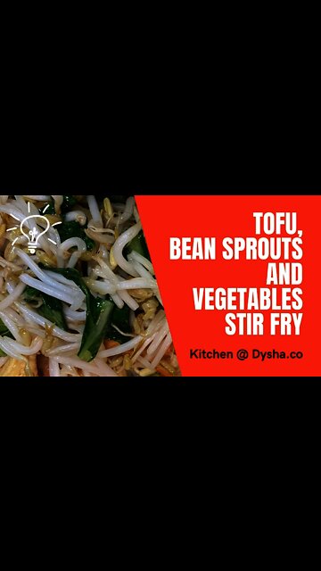 Cooking Tofu, Bean Sprouts and Vegetables Stir Fry. Cooking Idea. Dysha Kitchen. #shorts